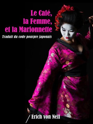 cover image of Le Café, la Femme, et La Marionnett